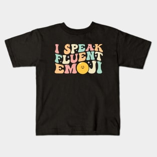 I Speak Fluent Emoji Groovy Kids T-Shirt